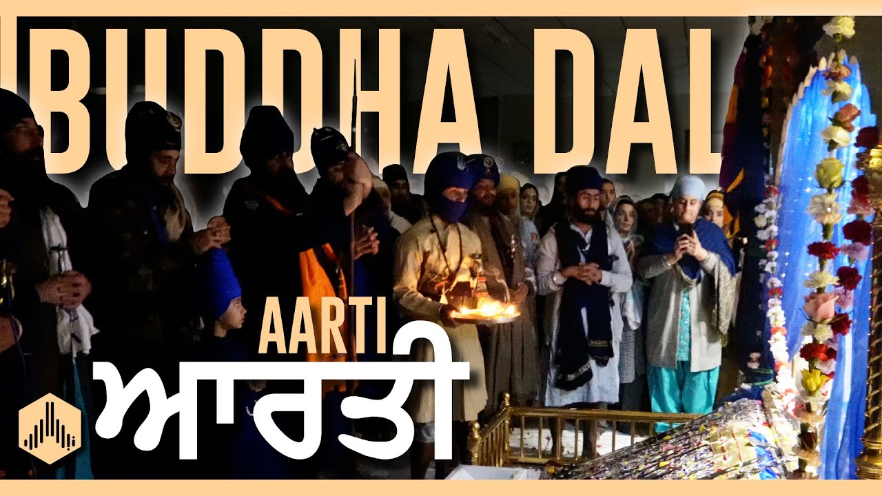 AARTI AARTA by Buddha Dal - Bhai Balbir Singh Hazoori Ragi Buddha Dal (Raqba)