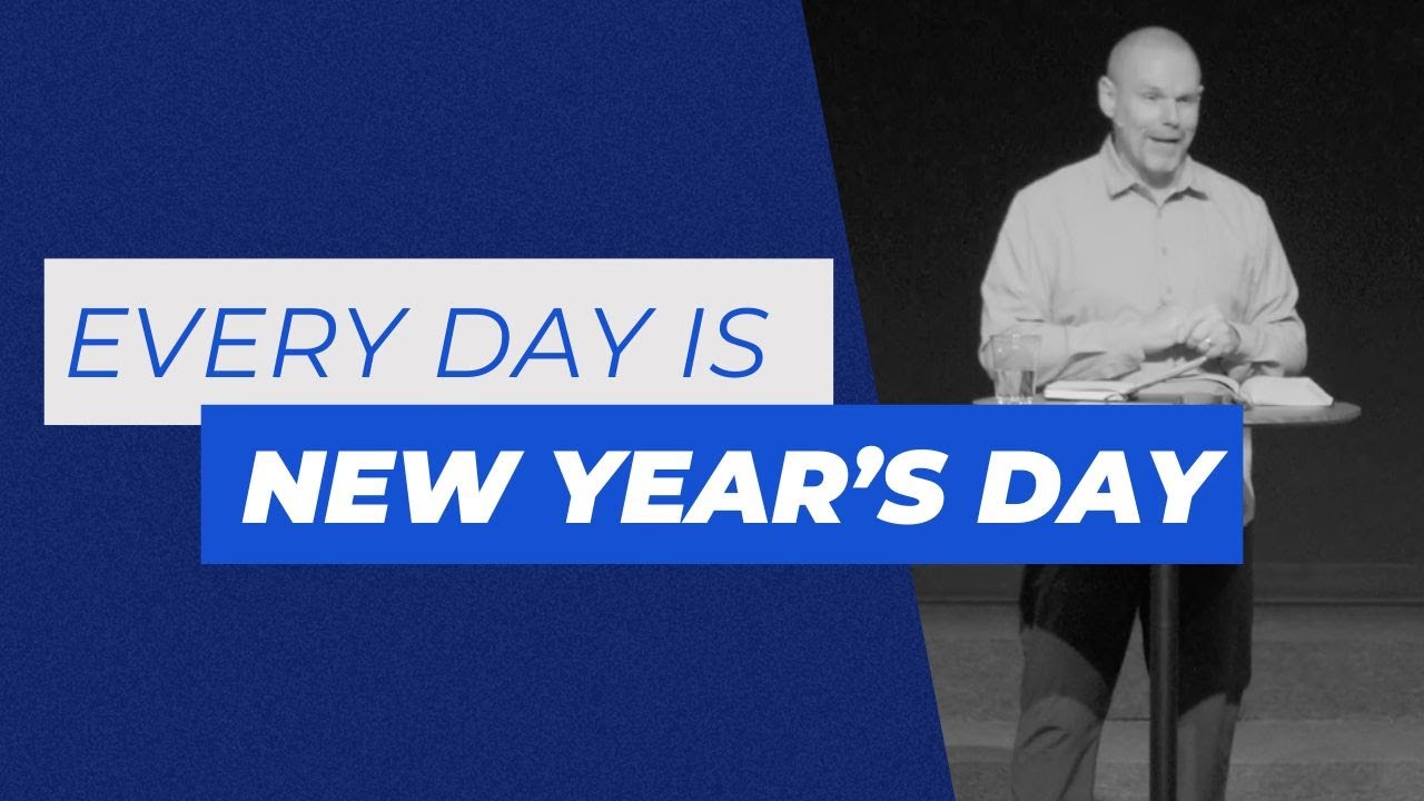 Every Day is New Year’s Day