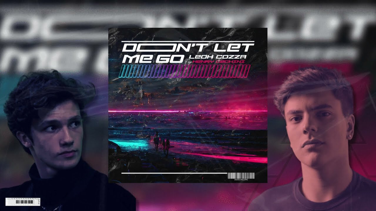 Leoh Cozza feat. Henry Cechini - Don't Let Me Go (Official Visualizer)