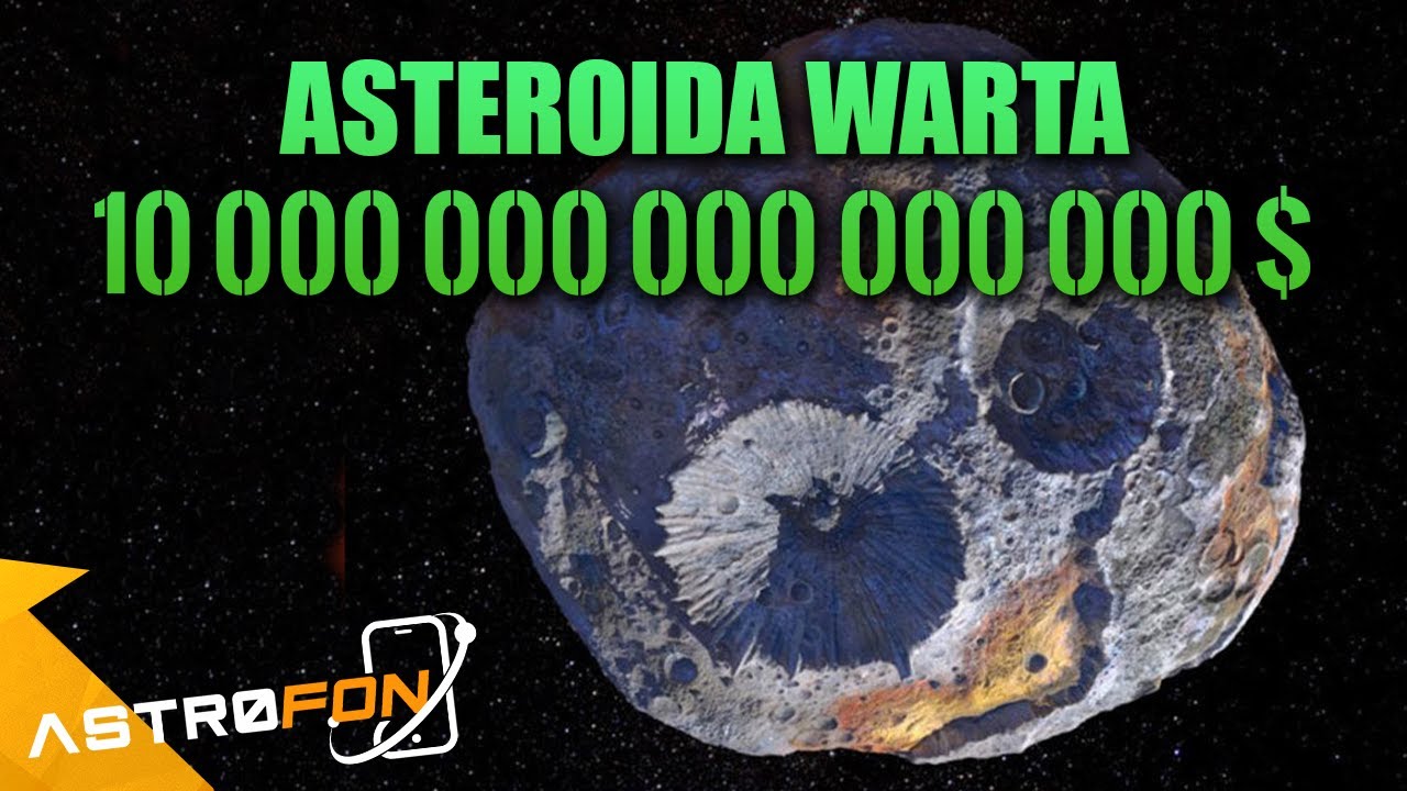 Asteroida, która zrujnuje światową ekonomię? - AstroFon