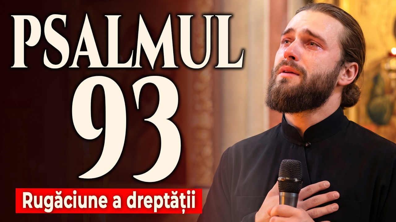 Psalmul 93 - Rugaciune ortodoxa a dreptatii | Kenosis Logos
