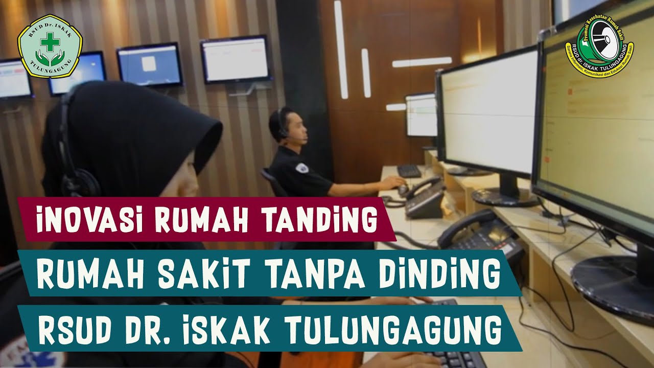 INOVASI RUMAH TANDING - RUMAH SAKIT TANPA DINDING RSUD Dr. ISKAK TULUNGAGUNG