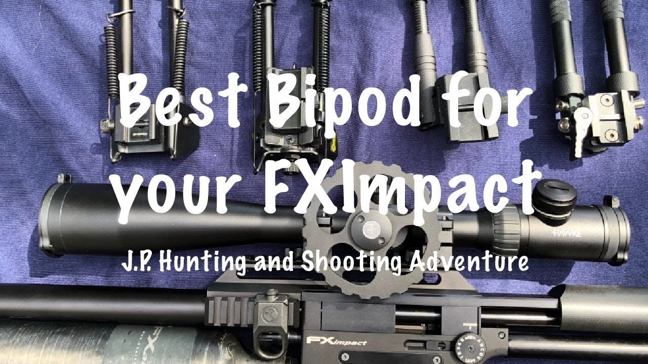 Best Bipod for your FXImpact