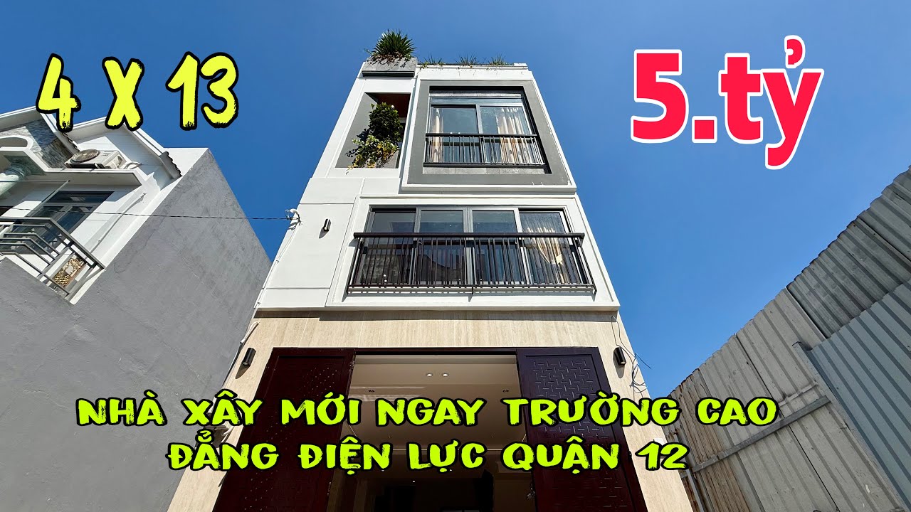 Nhà xây mới gần trường cao đẳng điện lực q12 dt 4M x 13M tặng full nội thất giá hơn 5 đồng thôi