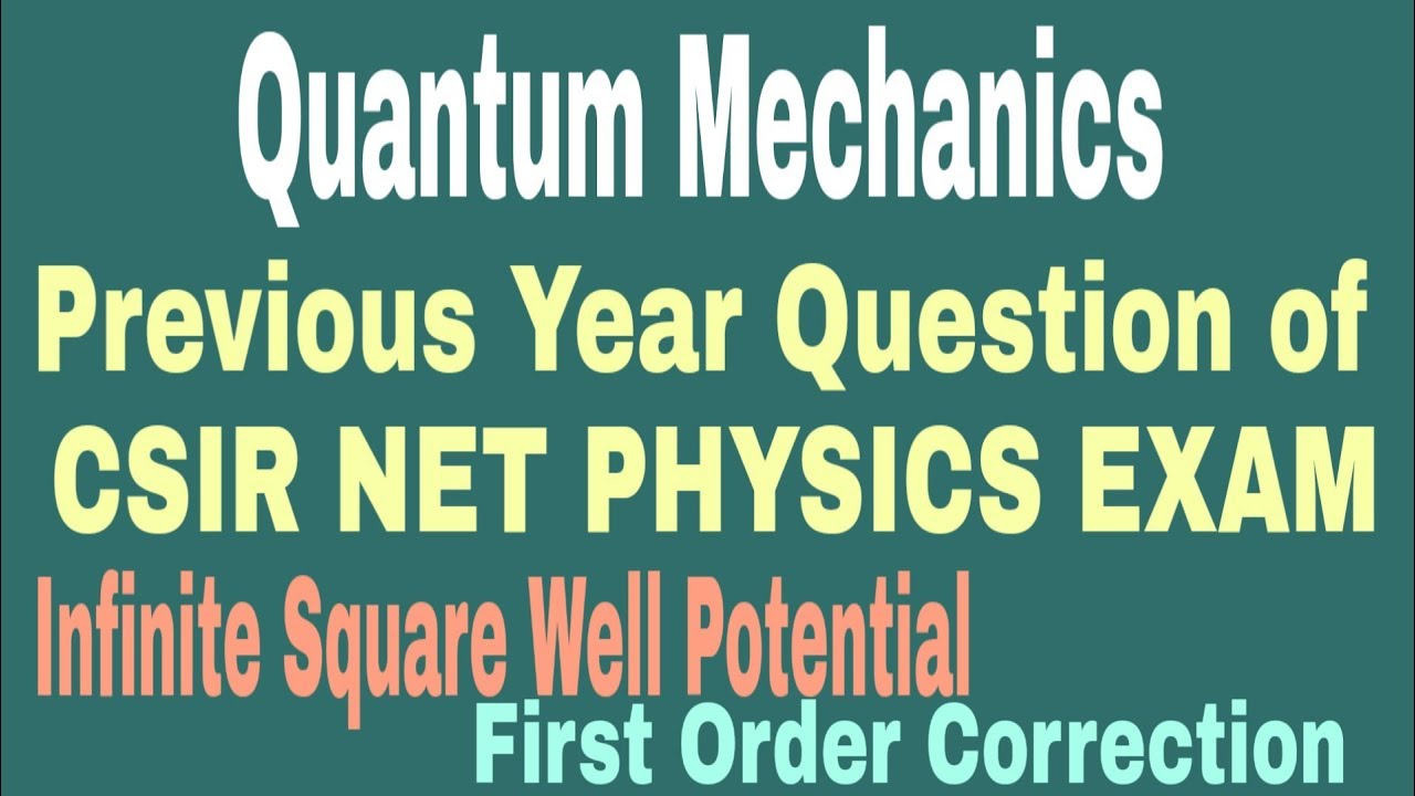 Quantum Mechanics Previous Year CSIR NET PHYSICAL SCIENCE EXAM Question | NET PHYSICS