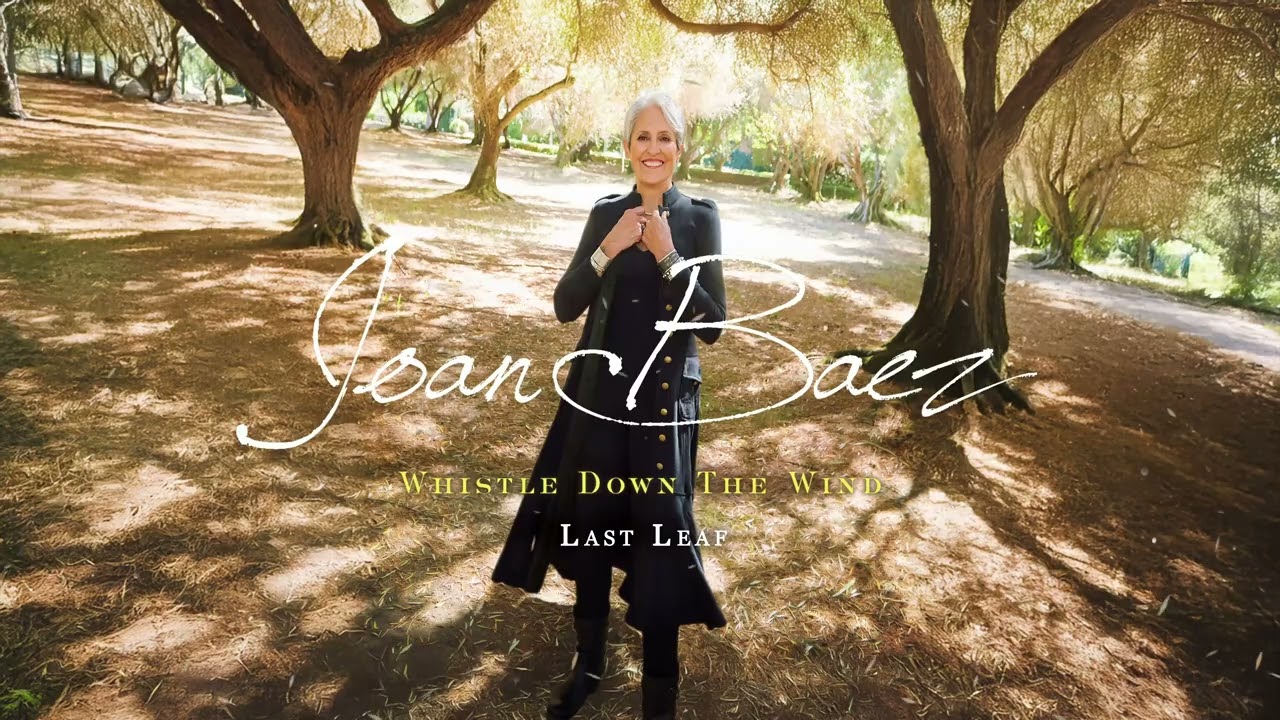 Joan Baez - Last Leaf (Official Visualizer)