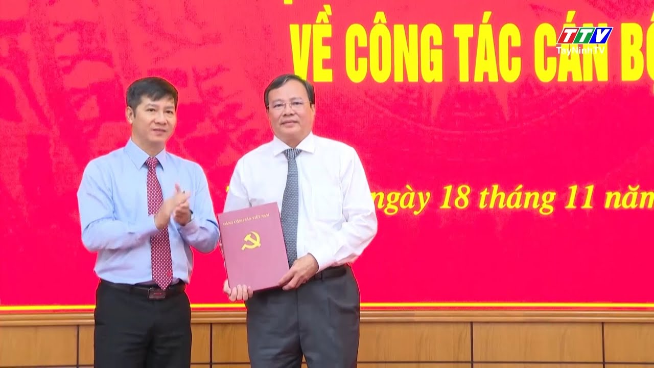 Tây Ninh: Công bố quyết định của Ban Bí thư Trung ương Đảng về công tác cán bộ | TayNinhTV