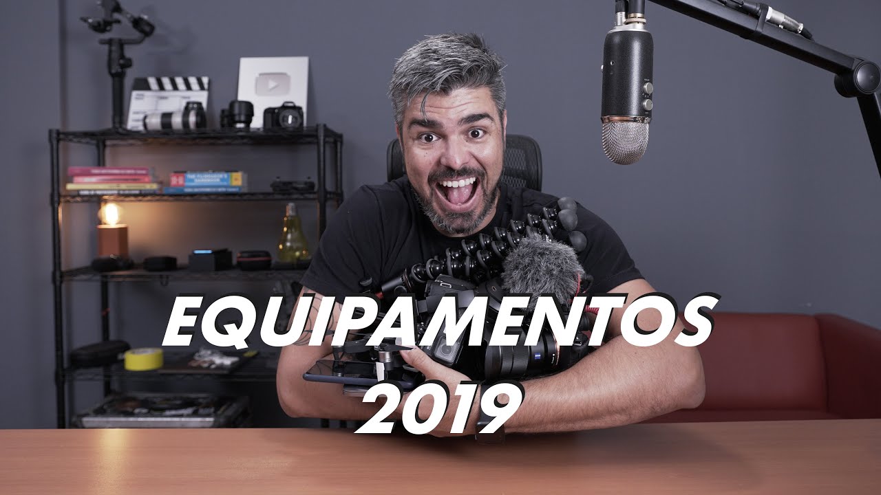 Meus Melhores Equipamentos de Vídeo em 2019