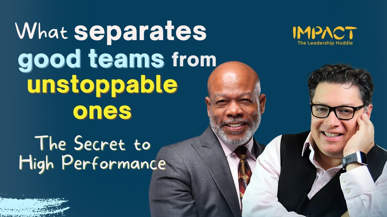 What separates good teams from unstoppable ones - The Secret to High Performance