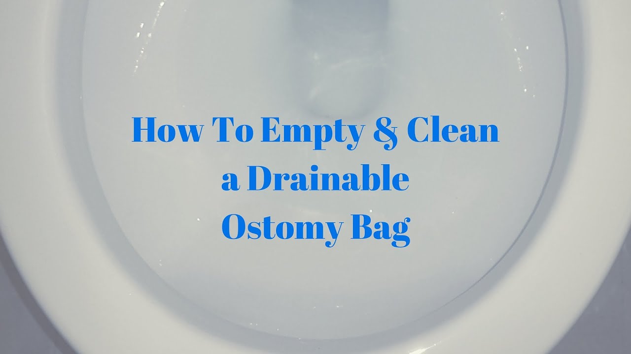 How to empty and clean an ostomy bag: OSTOMY TIPS