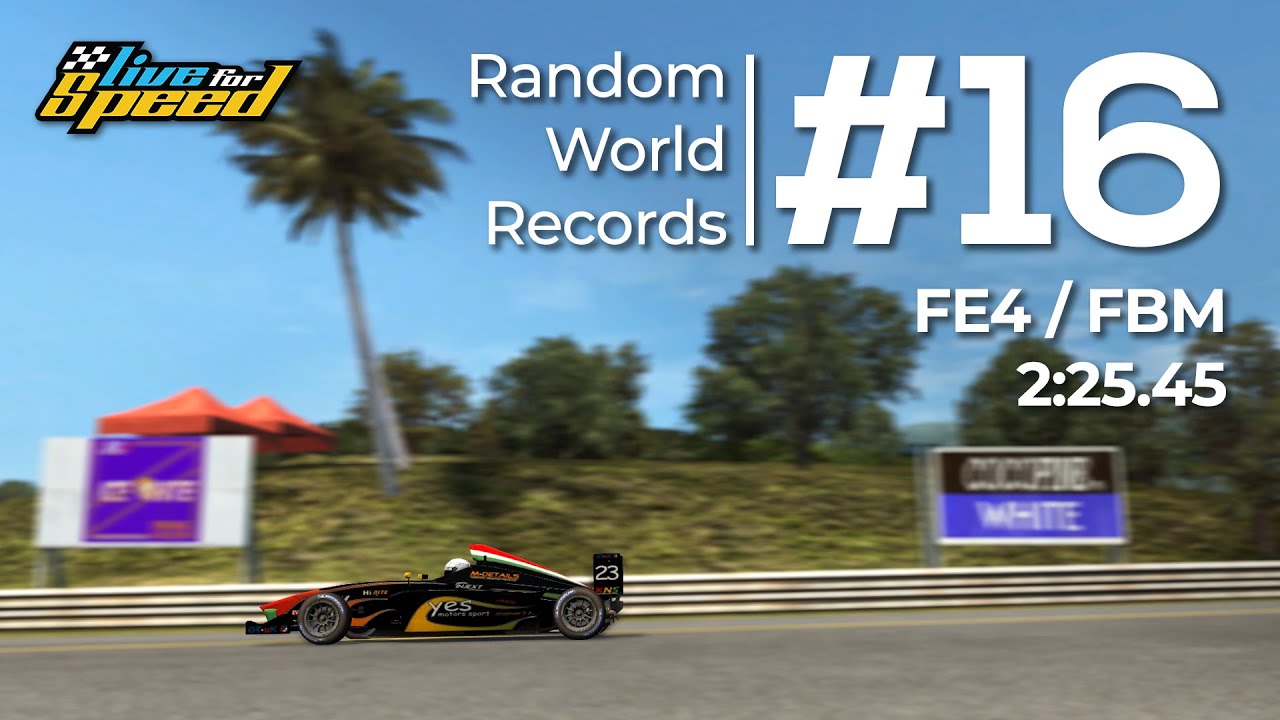 Live for Speed | Random World Records #16 | FE4 FBM 2:25.45