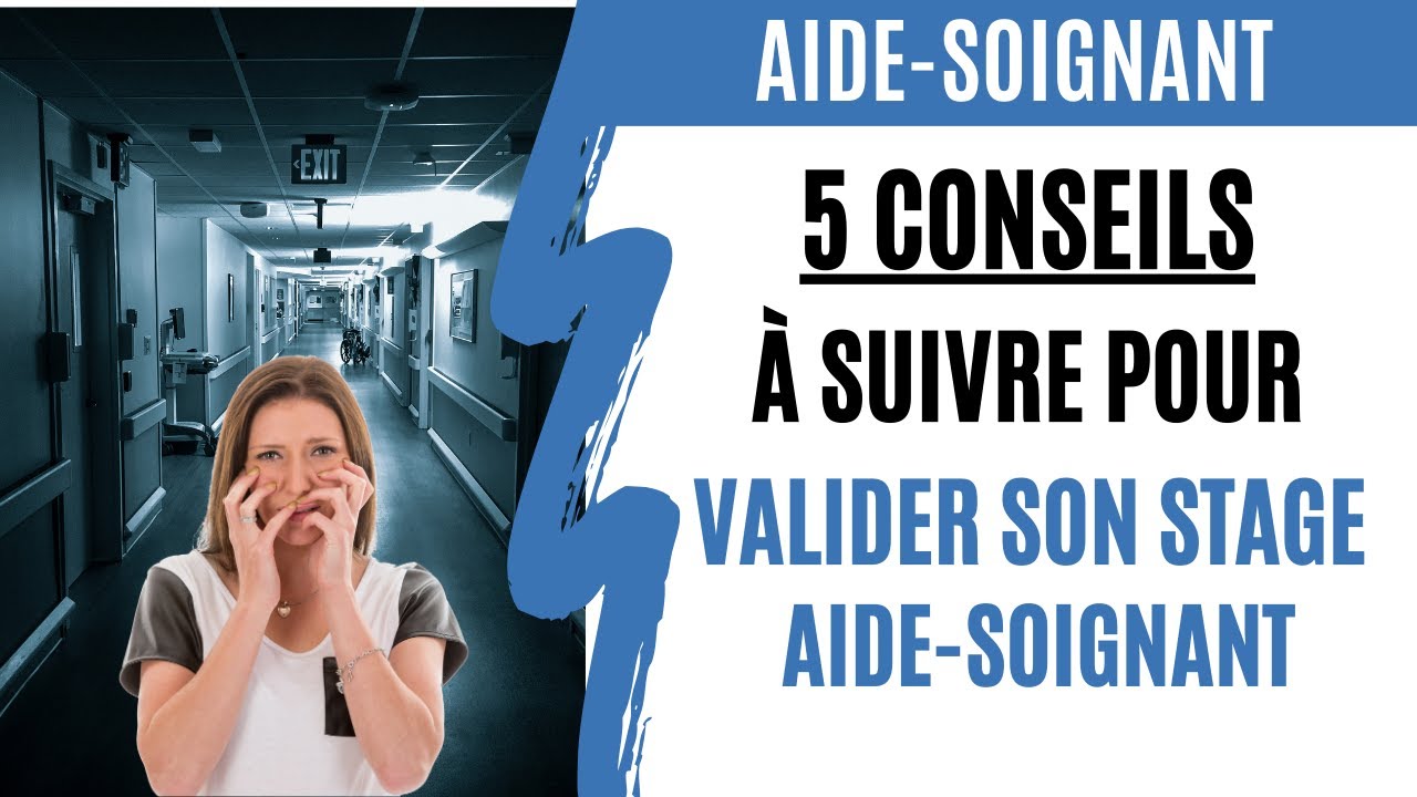 Comment réussir son 1er Stage Aide-Soignant ?