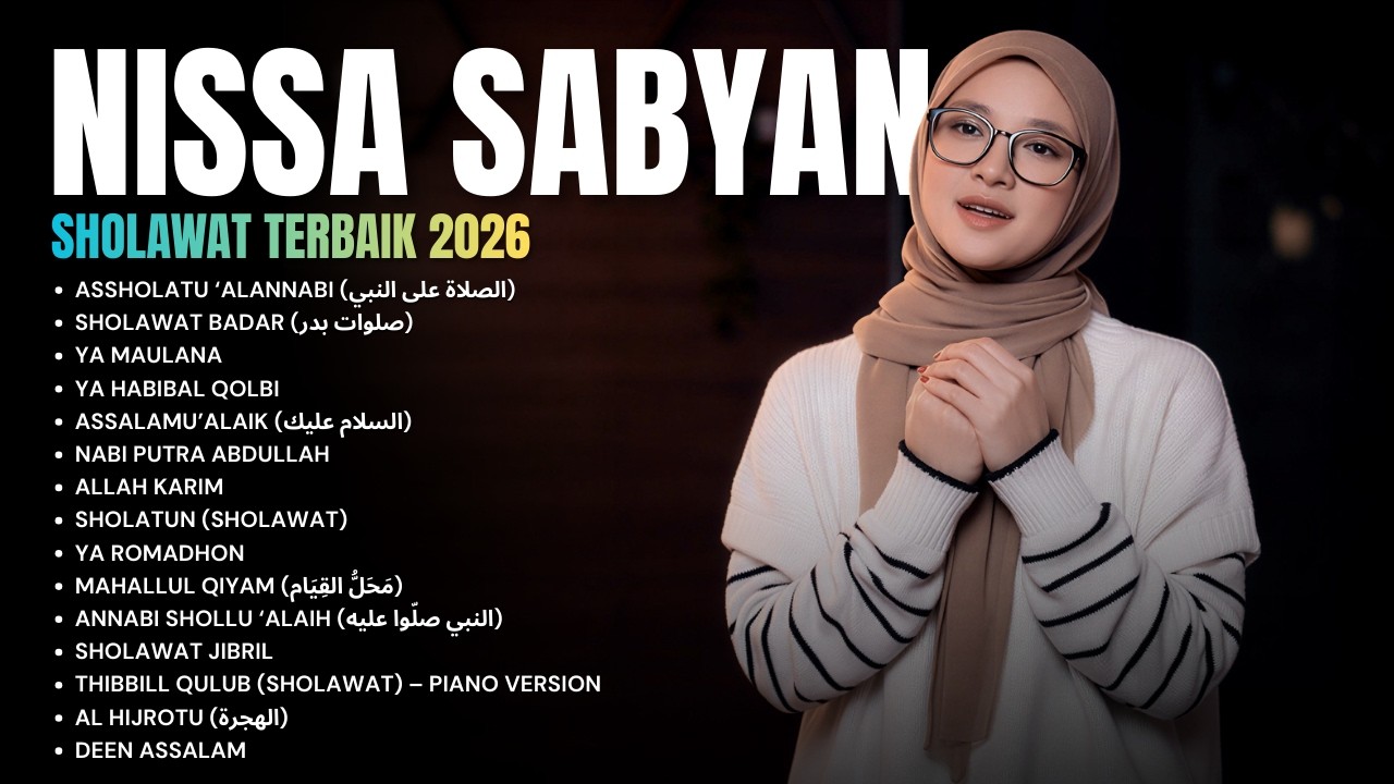 NISSA SABYAN – SHOLAWAT TERBAIK 2026 | Full Album Nonstop Penenang Hati