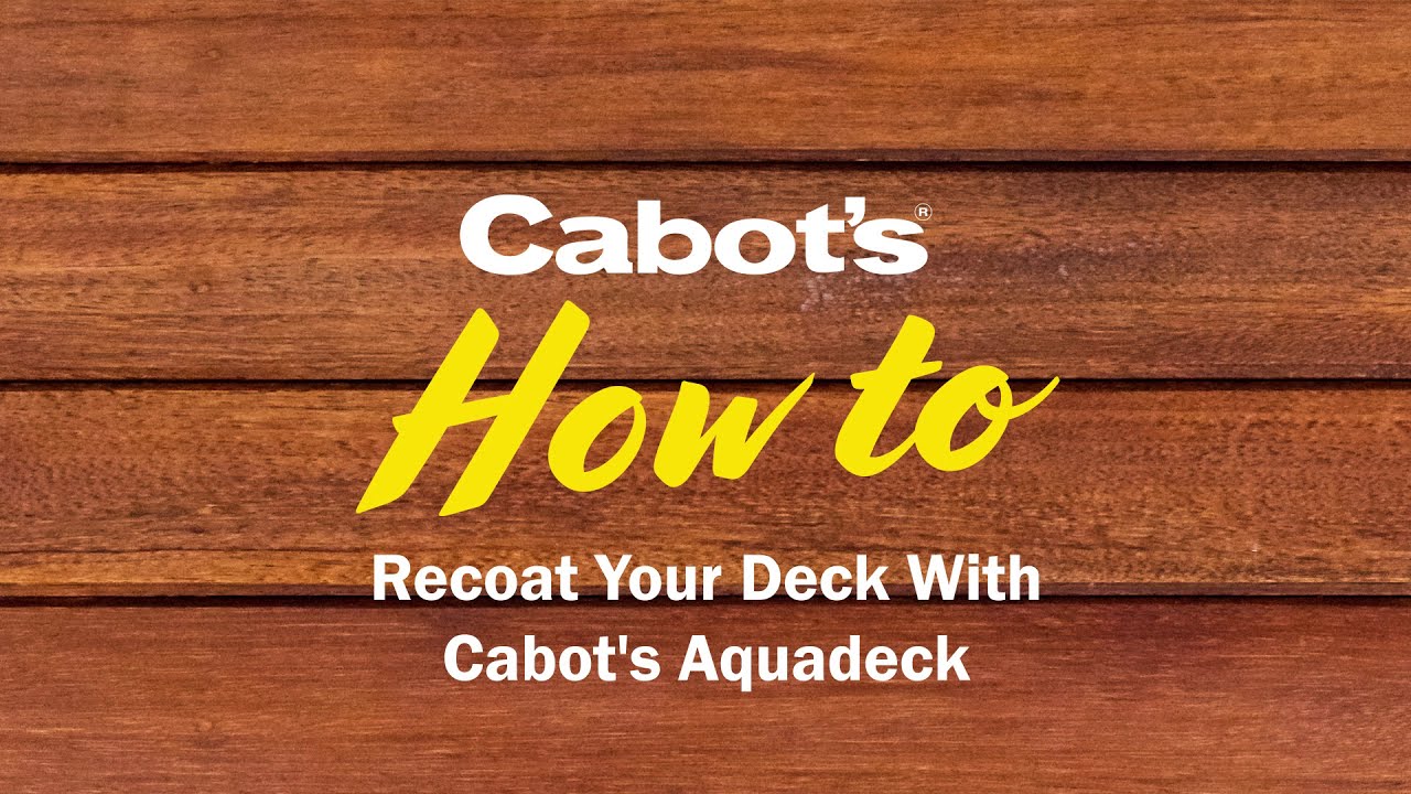 How to recoat your deck | Cabot's Aquadeck