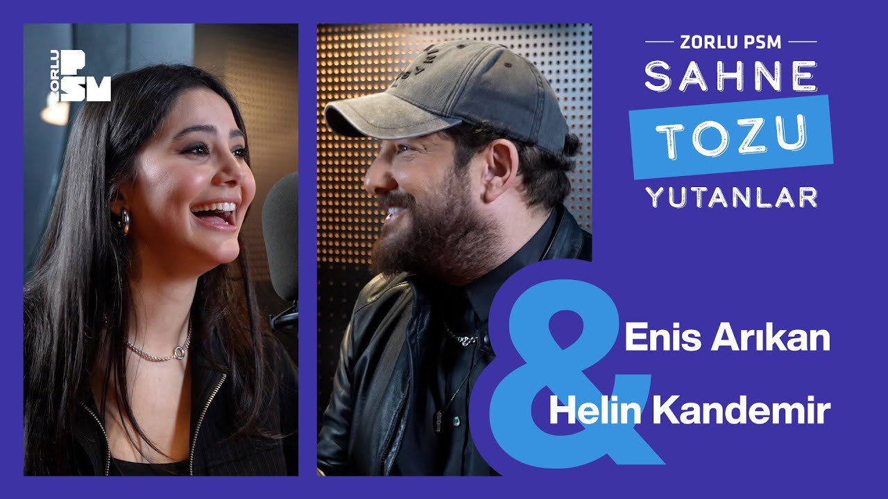 Sahne Tozu Yutanlar #54 Enis Arıkan & Helin Kandemir