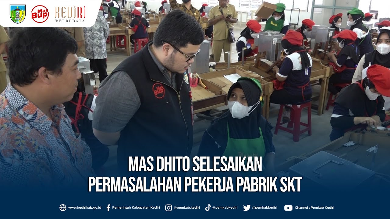 Mas Dhito Selesaikan Permasalahan Pekerja Pabrik SKT