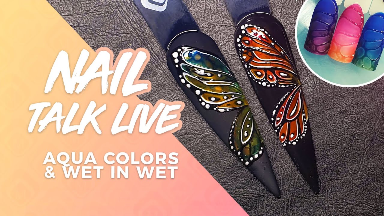 Nail Talk Live: Aqua Colors & Wet in Wet (NTL ENG Season 2 - Show 6)