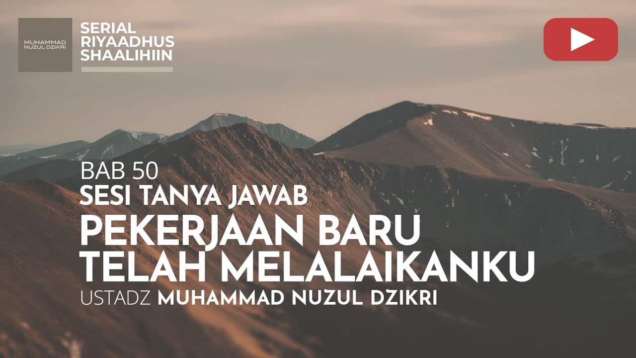 1882. PEKERJAAN BARU TELAH MELALAIKANKU | Tanya Jawab | Ustadz Muhammad Nuzul Dzikri