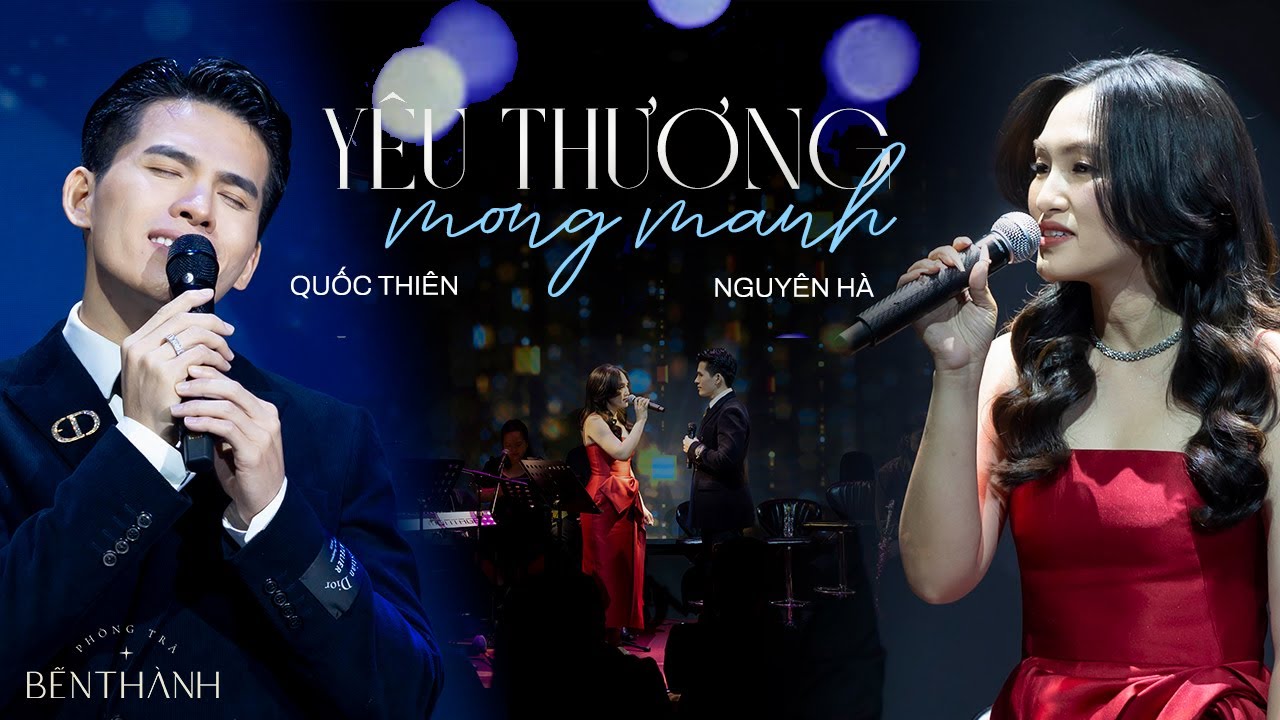 Yêu thương mong manh - Quốc Thiên ft. Nguyên Hà | Live at #phongtrabenthanh