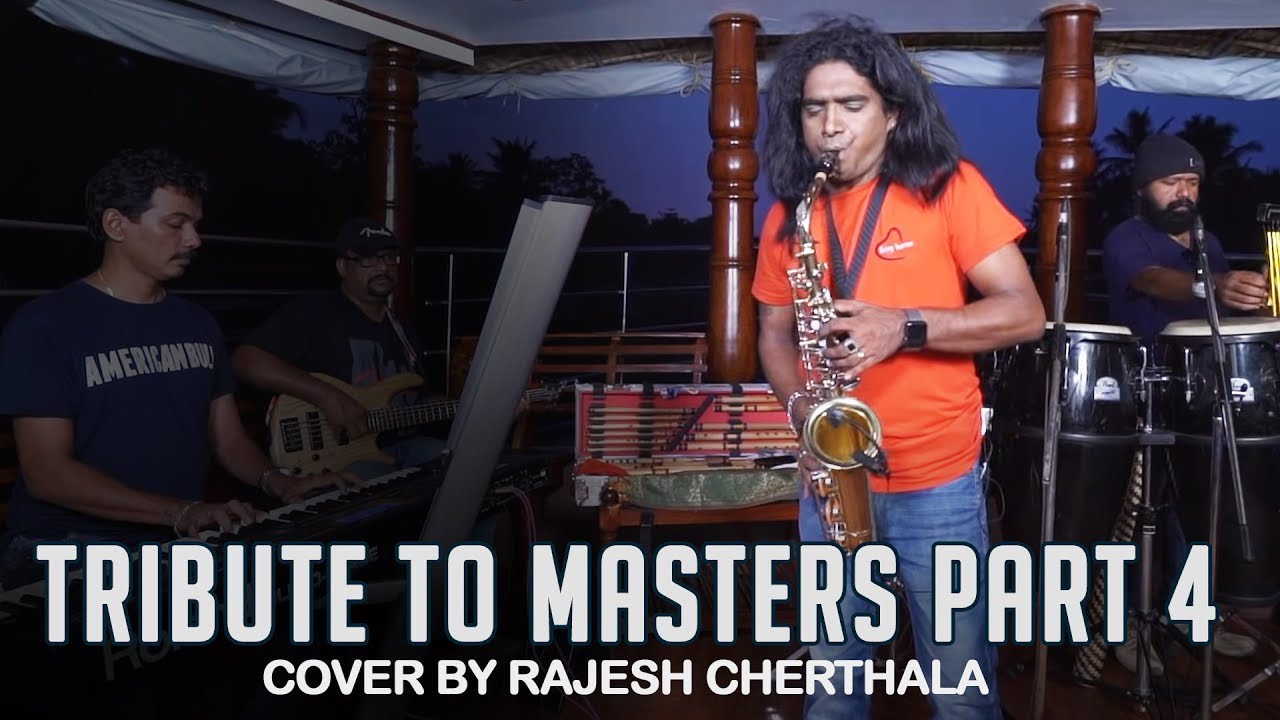 Tribute to Masters - Part 4 | Anjali Anjali - SAXOPHONE | Rajesh Cherthala Live