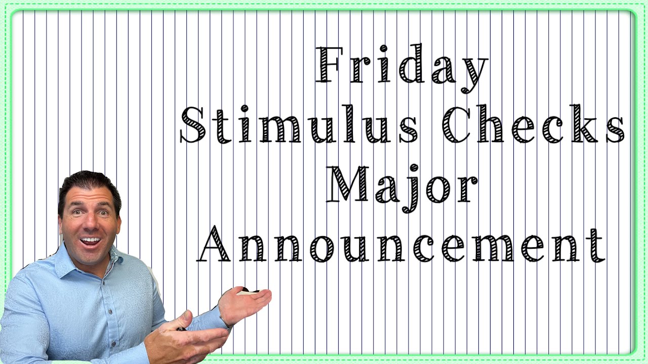 Friday's Announcement: Stimulus Check Distributions are Decided from This