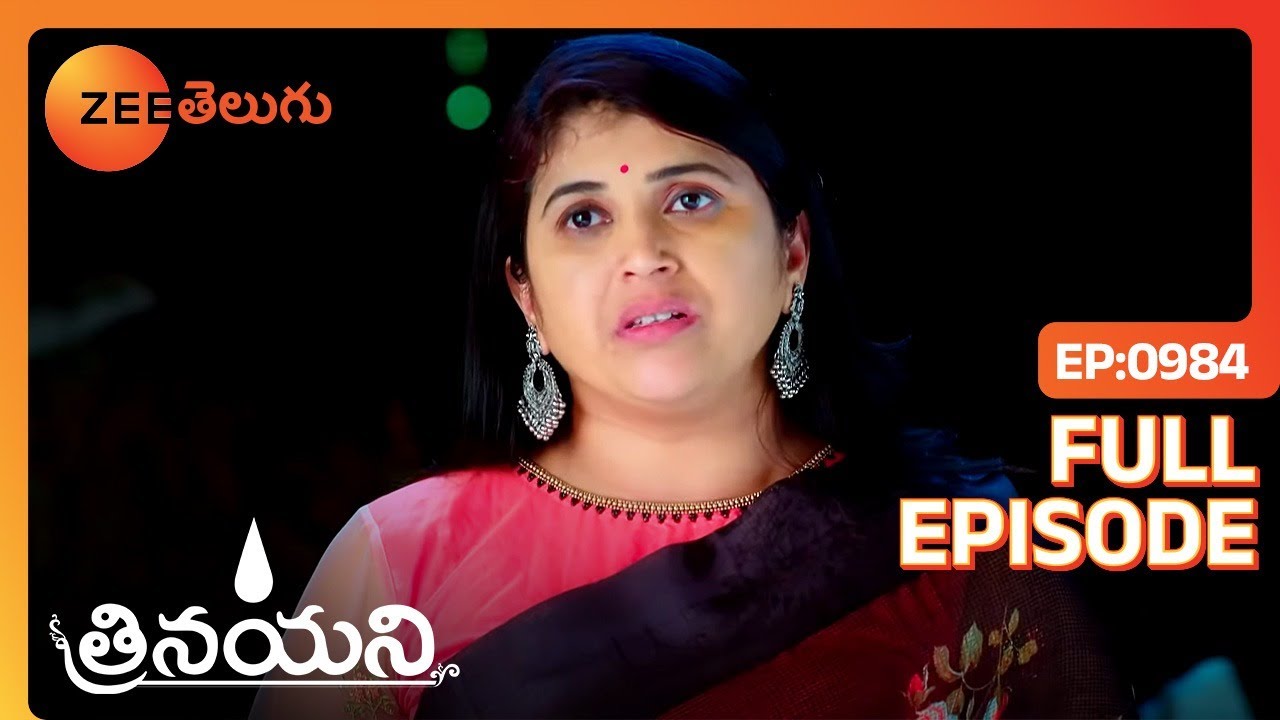 మీతో ఏది చెప్పాలో ఏది చెప్పొదో తెలీదు | Trinayani | Full Ep 984 | Zee Telugu | 20 Jul 2023