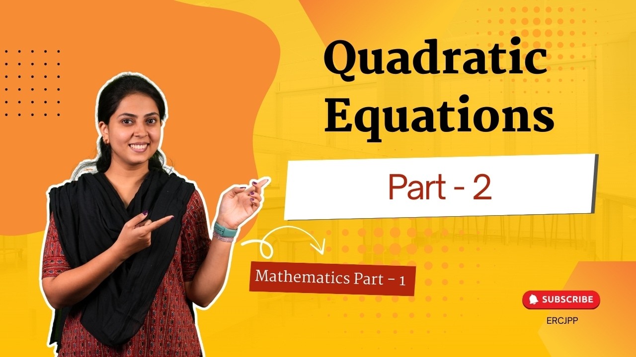 Quadratic Equations - Nature of Quadratic Equations | 10th Maths