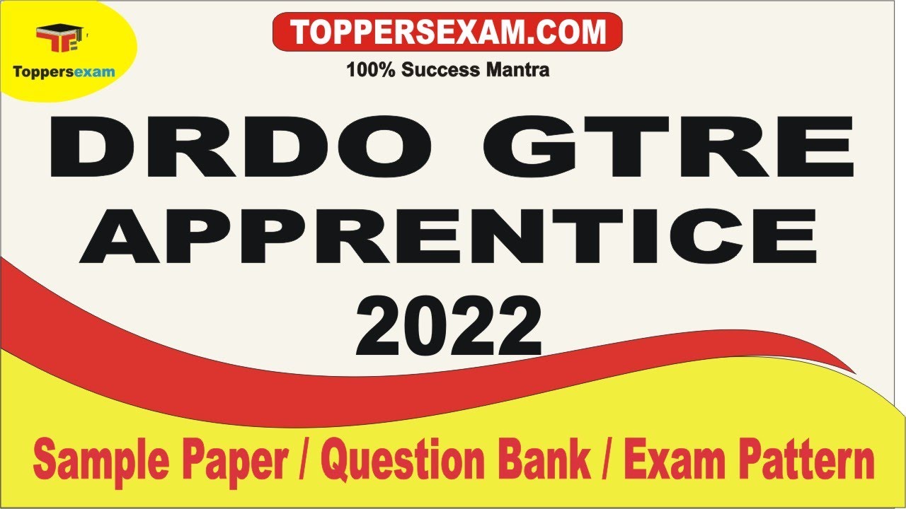 Notification For DRDO GTRE APPRENTICE 2022 | Latest Exam Pattern | Sample Paper | Questions Bank