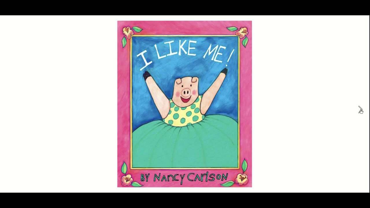 I Like Me by Nancy Carlson