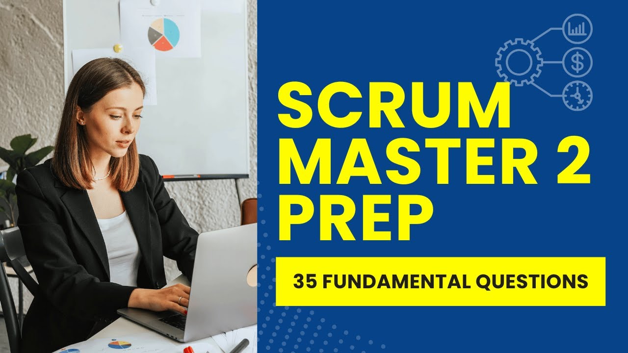 Professional Scrum Master 2 Preparation - Practice Test & Review (35 Fundamental Questions)