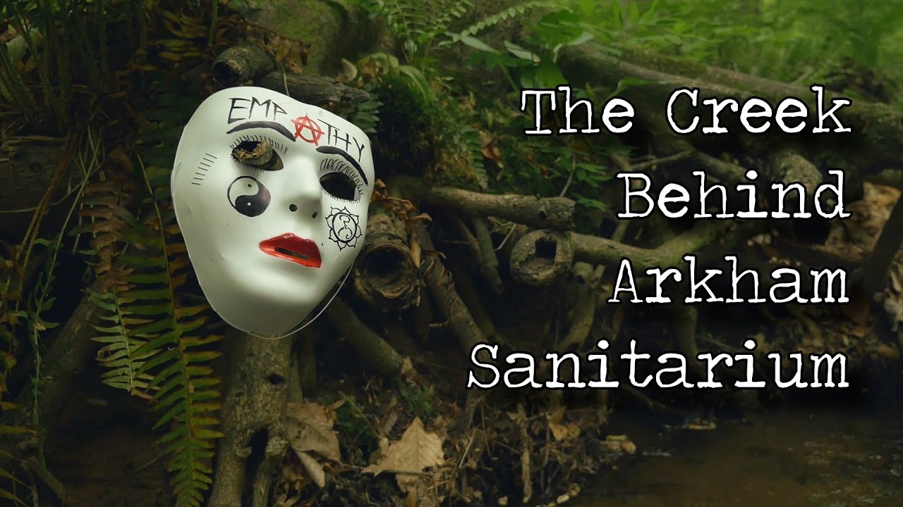 The Creek Behind Arkham Sanitarium