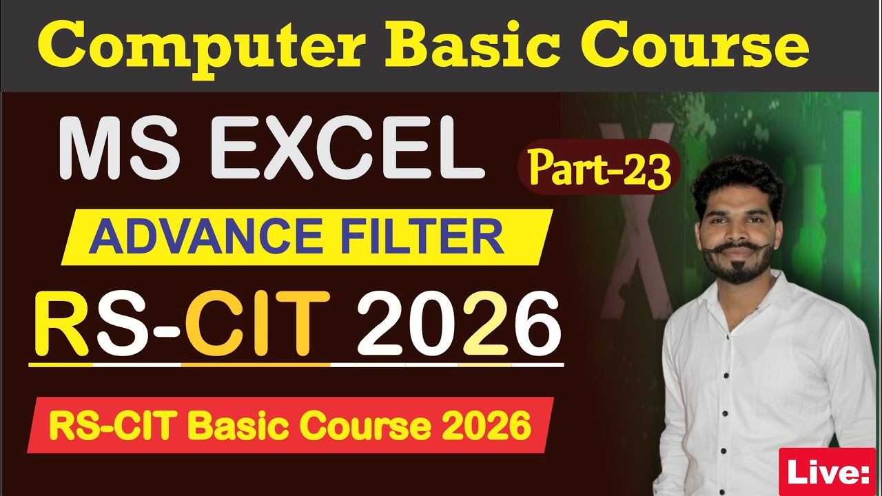 RS-CIT Exam 2026 | Part-23 | MS Excel Advance Filter | RS-CIT Basic Computer