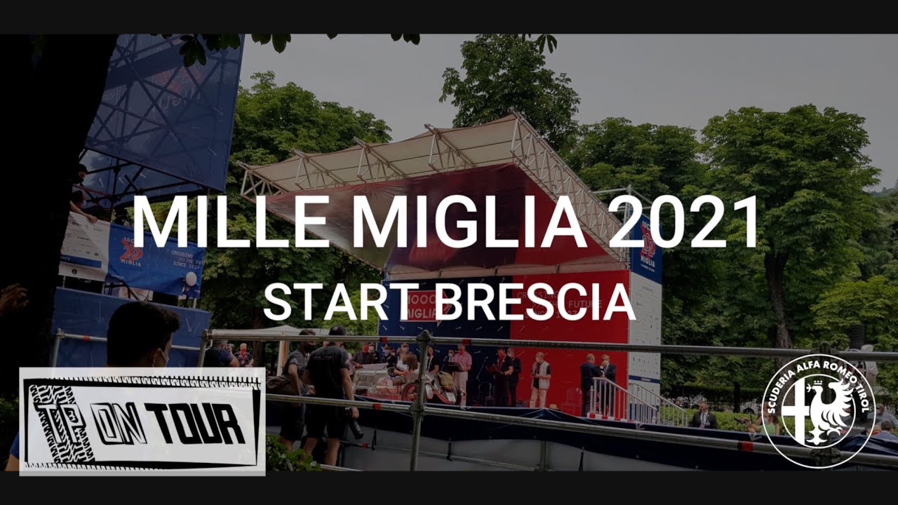 Mille Miglia (1000Miglia) 2021 / START BRESCIA | PURE SOUND & EMOTIONS