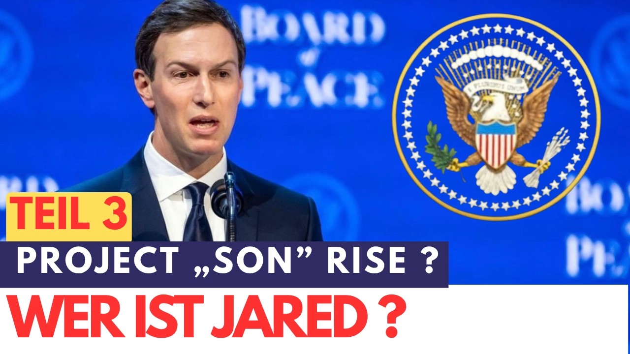 Jared Kushner – Wer ist dieser Mann wirklich? | Endzeit, Bibel & der Friedensrat (Teil 3)