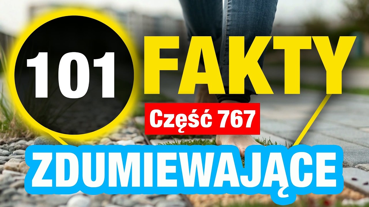 101 Nadzwyczajne fakty, które uczynią Cię mądrzejszym