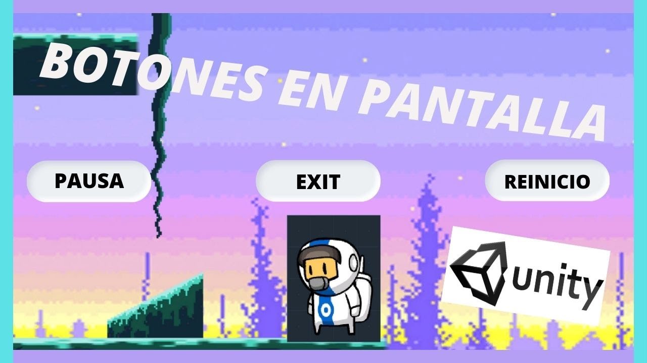 Crear Botones Menu, Pausa y Opciones Unity 2D - Juego De Plataformas 2D