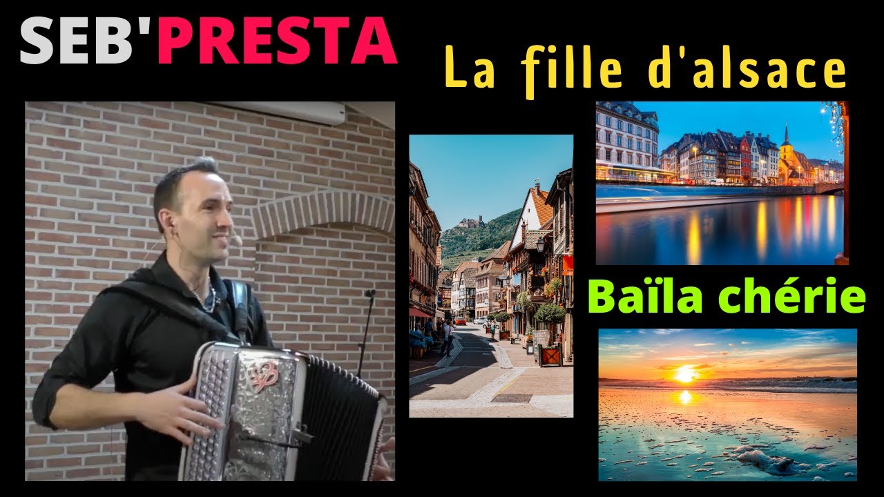 Seb'Presta: La fille d'Alsace & Baila ch&eacute;rie ( marche Disco)