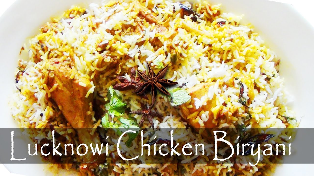 Lucknowi Chicken Biryani