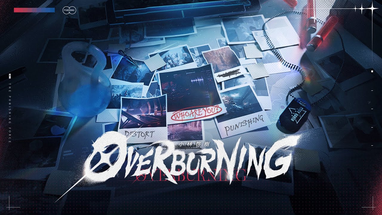 パニシング：グレイレイヴン × 小林啓樹 コラボ楽曲　OverBurning