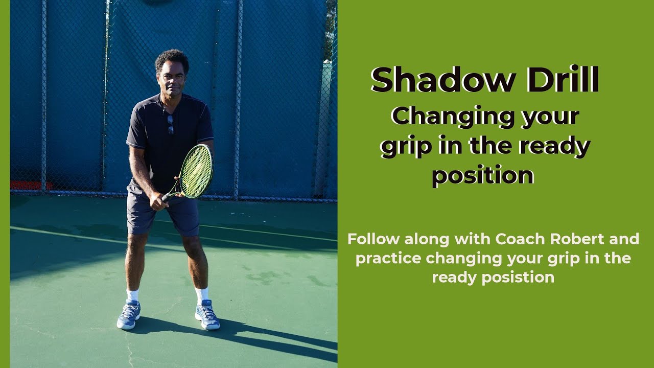 Tennis Shadowing repetitive drill 5: Changing your grip in the ready position.