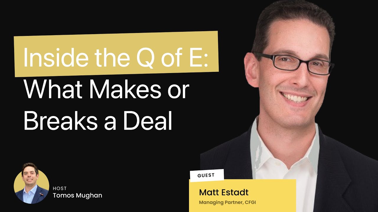 Inside the Q of E: What Makes or Breaks a Deal