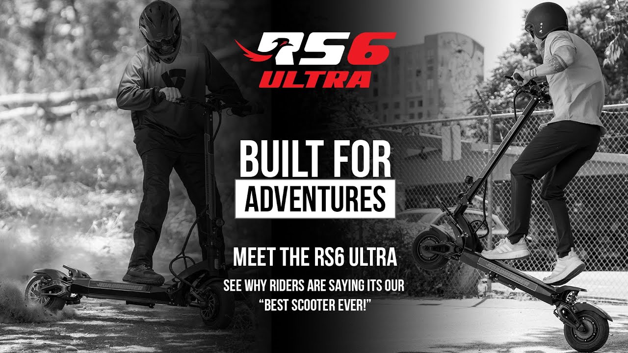The RS6 ULTRA: Built For Any Adventure