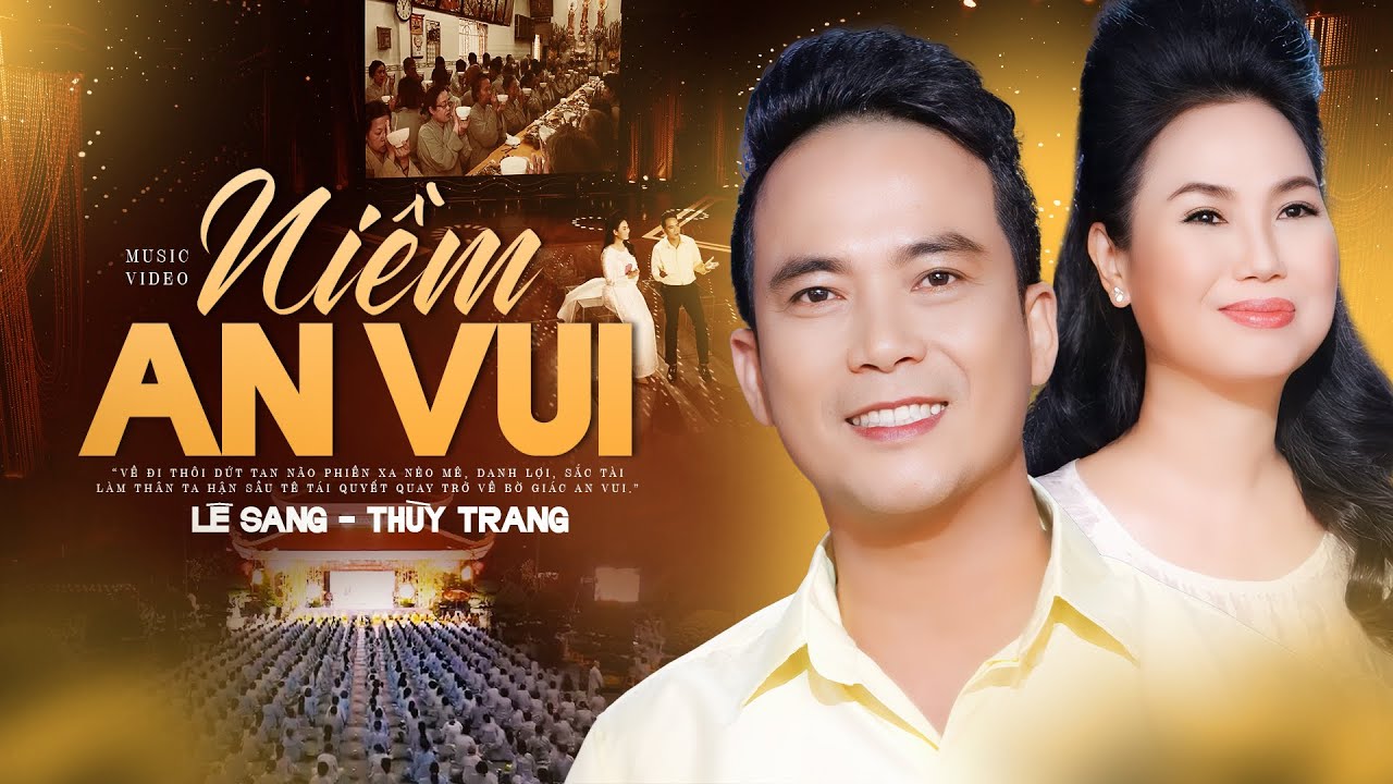 Niềm An Vui - L&ecirc; Sang & Thuỳ Trang | Nhạc Phật Gi&aacute;o Mới Nhất 2024
