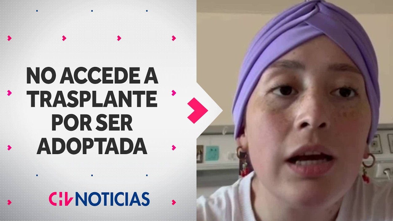 Joven con leucemia no puede acceder a trasplante por ser adoptada: “El cáncer no espera”