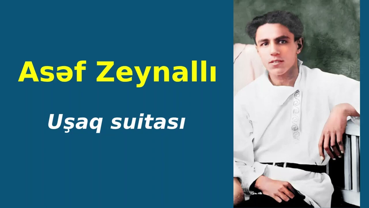 Asəf Zeynallı - Uşaq suitası