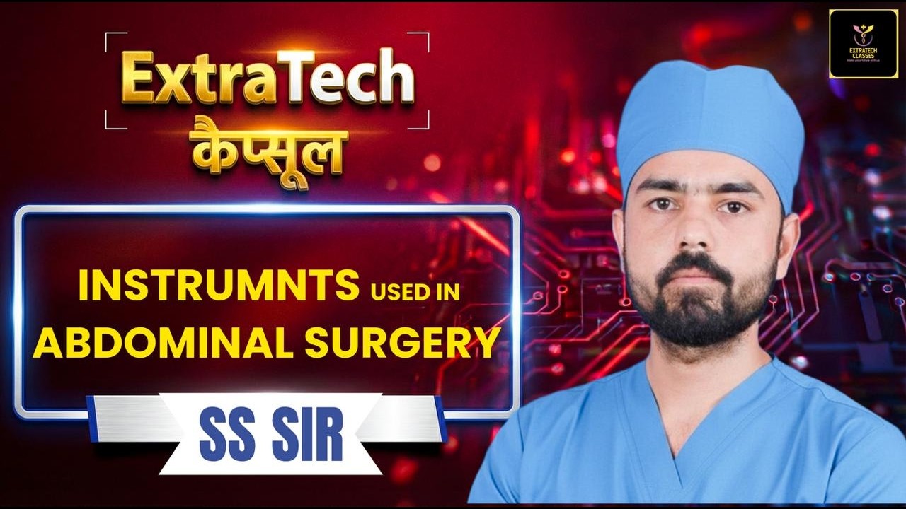 Abdominal Surgery Instruments & Their Images | Complete Guide by SS Sir || Extratech Capsule