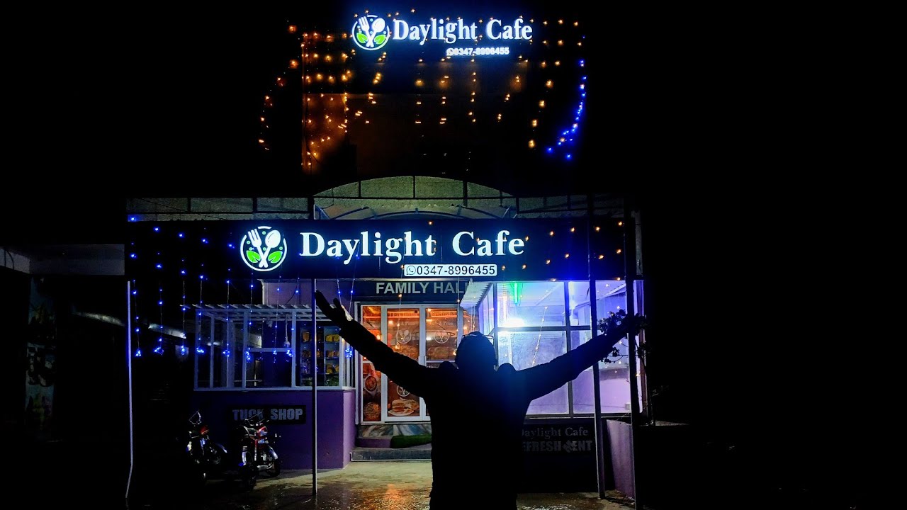 DAYLIGHT CAFE AT BHIMBER  