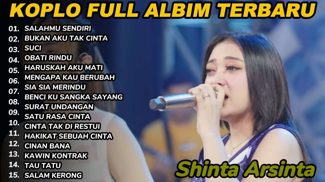 SALAHMU SENDIRI SHINTA ARSINTA DANGDUT KOPLO FULL ALBUM TERBARU 2025
