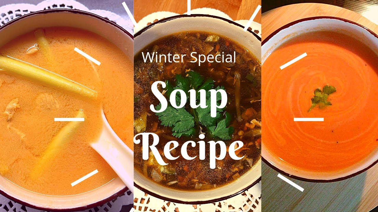 Winter Special Soup recipe || 3 simple soups || easy soup recipes at home