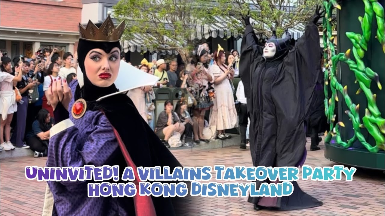 Uninvited! A Villains Takeover Party (Maleficent & Evil Queen) | Hong Kong Disneyland 